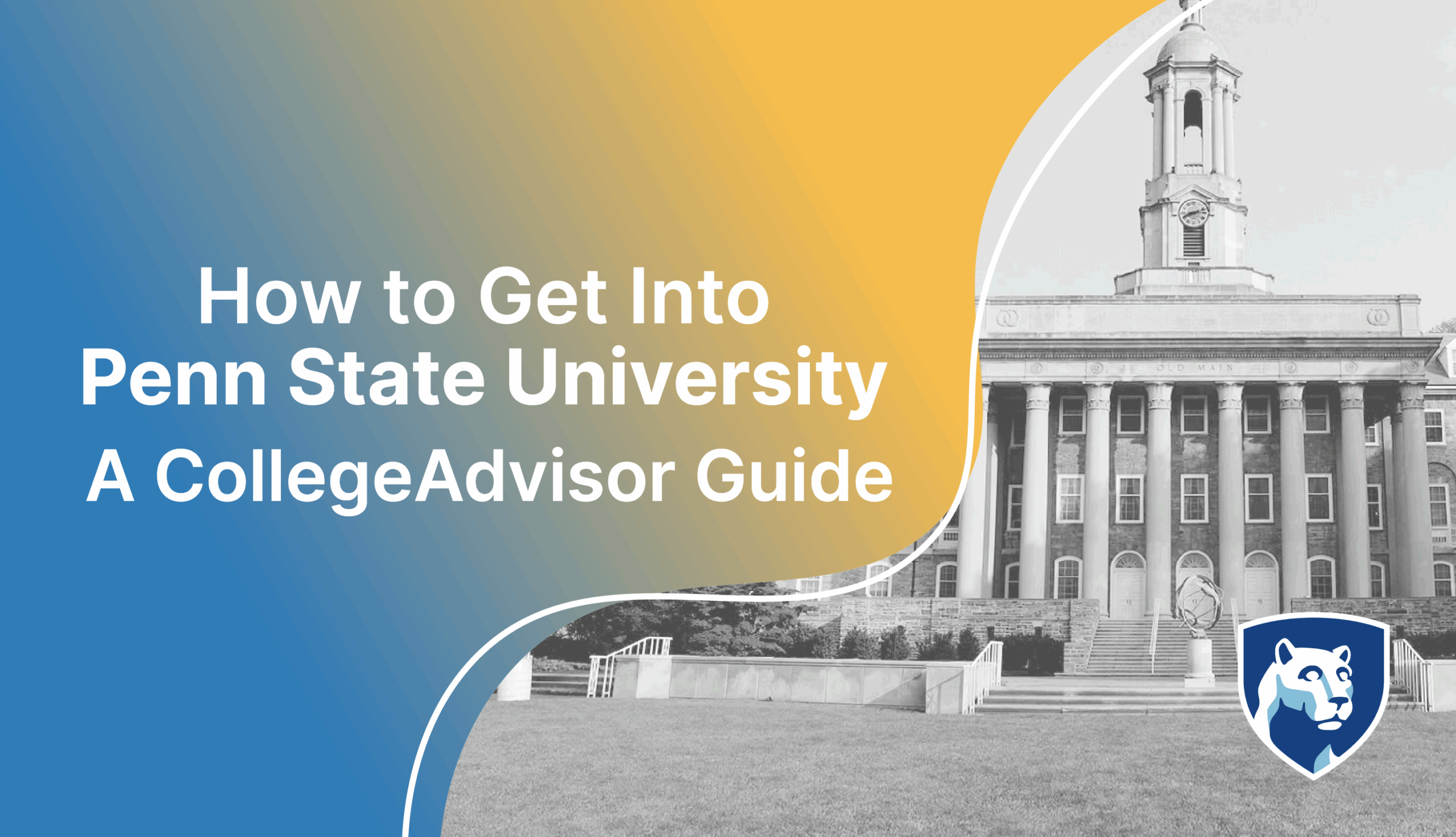 How To Get Into Penn State Guide